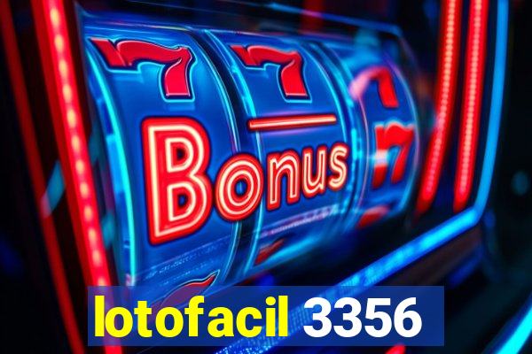 lotofacil 3356